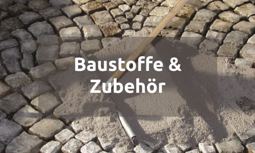 Baustoffe & Zubehör